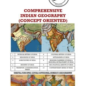 OPTIONAL SUBJECT GEOGRAPHY (COMPREHENSIVE INDIAN GEOGRAPHY - CONCEPT ORIENTED)) - (Copyrighted) (Paperback Book)